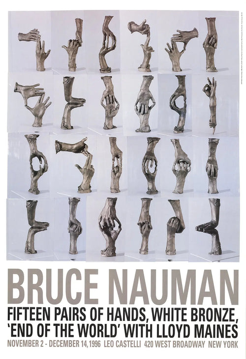 Bruce Nauman Fifteen Pairs of Hands 1996 gallery exhibition poster, featuring black and white artwork with multiple hand images.