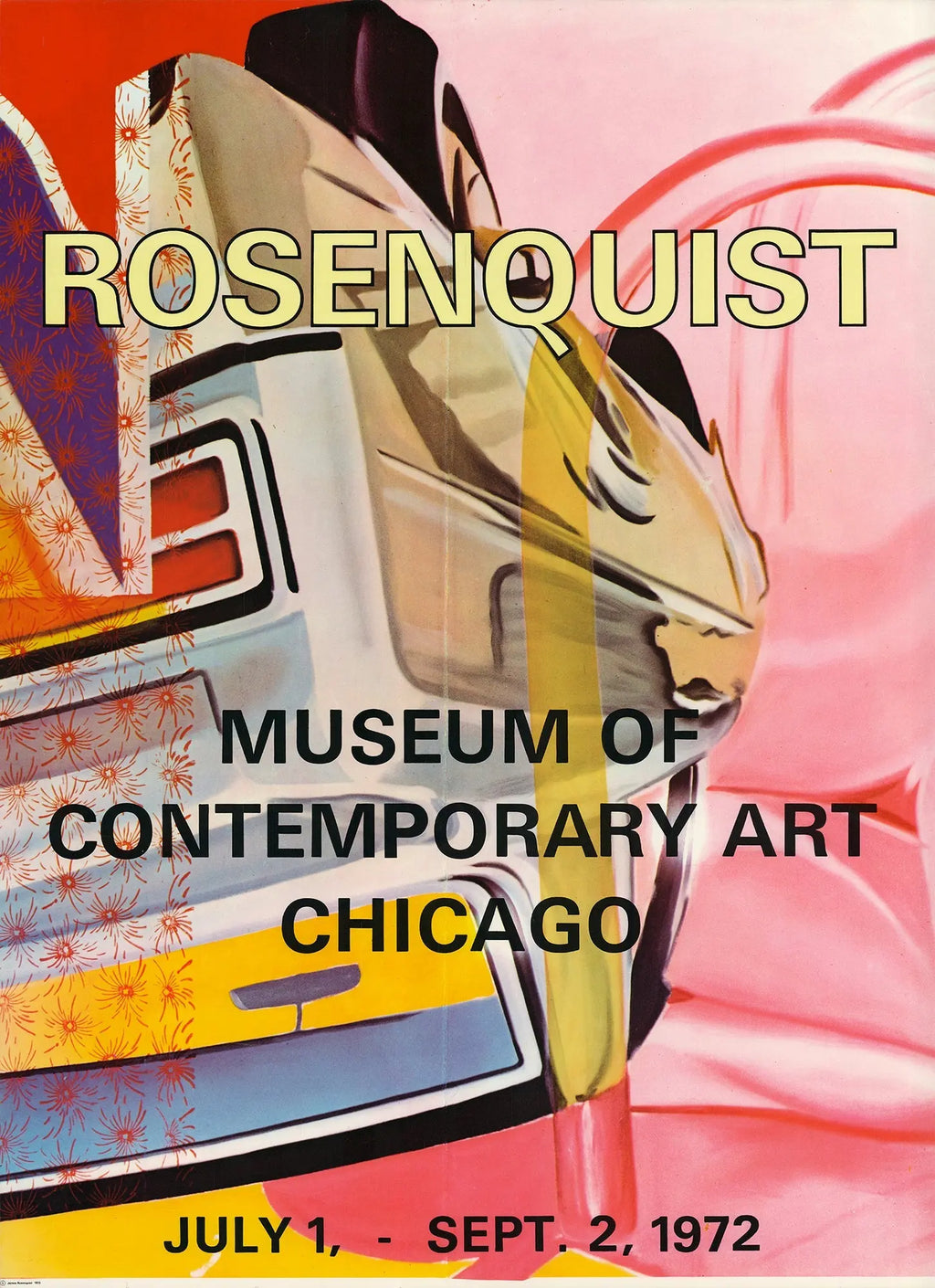James Rosenquist 1972 Museum of Contemporary Art Chicago exhibition poster featuring bold abstract artwork by the artist.