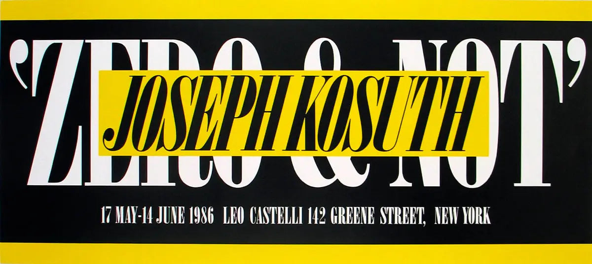 Joseph Kosuth Zero and Not 1986 exhibition offset lithograph poster showing minimalist artwork and text design.