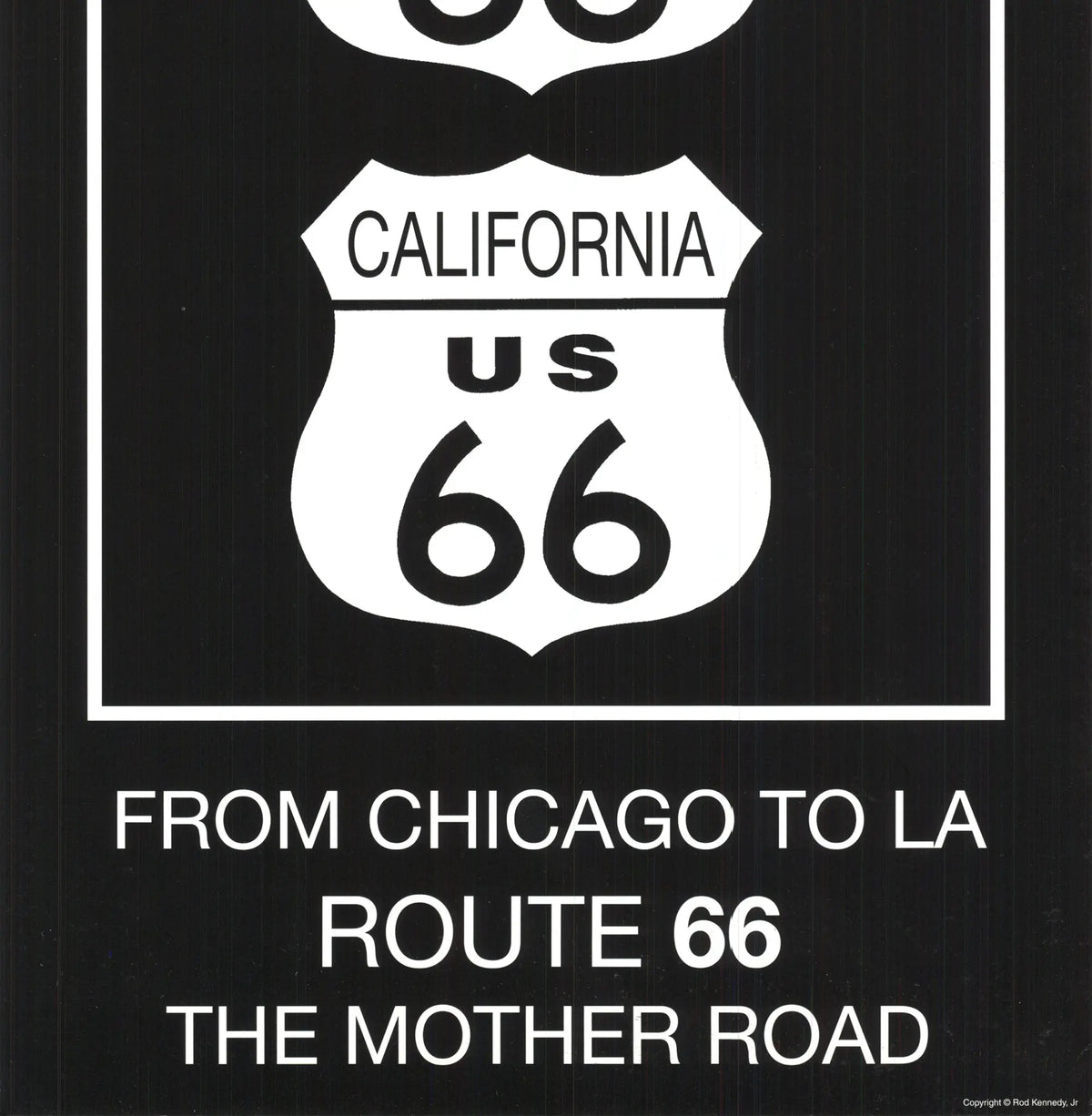 Black and white vintage Route 66 art poster by Rod Kennedy, showcasing classic American highway imagery in a stylish design.