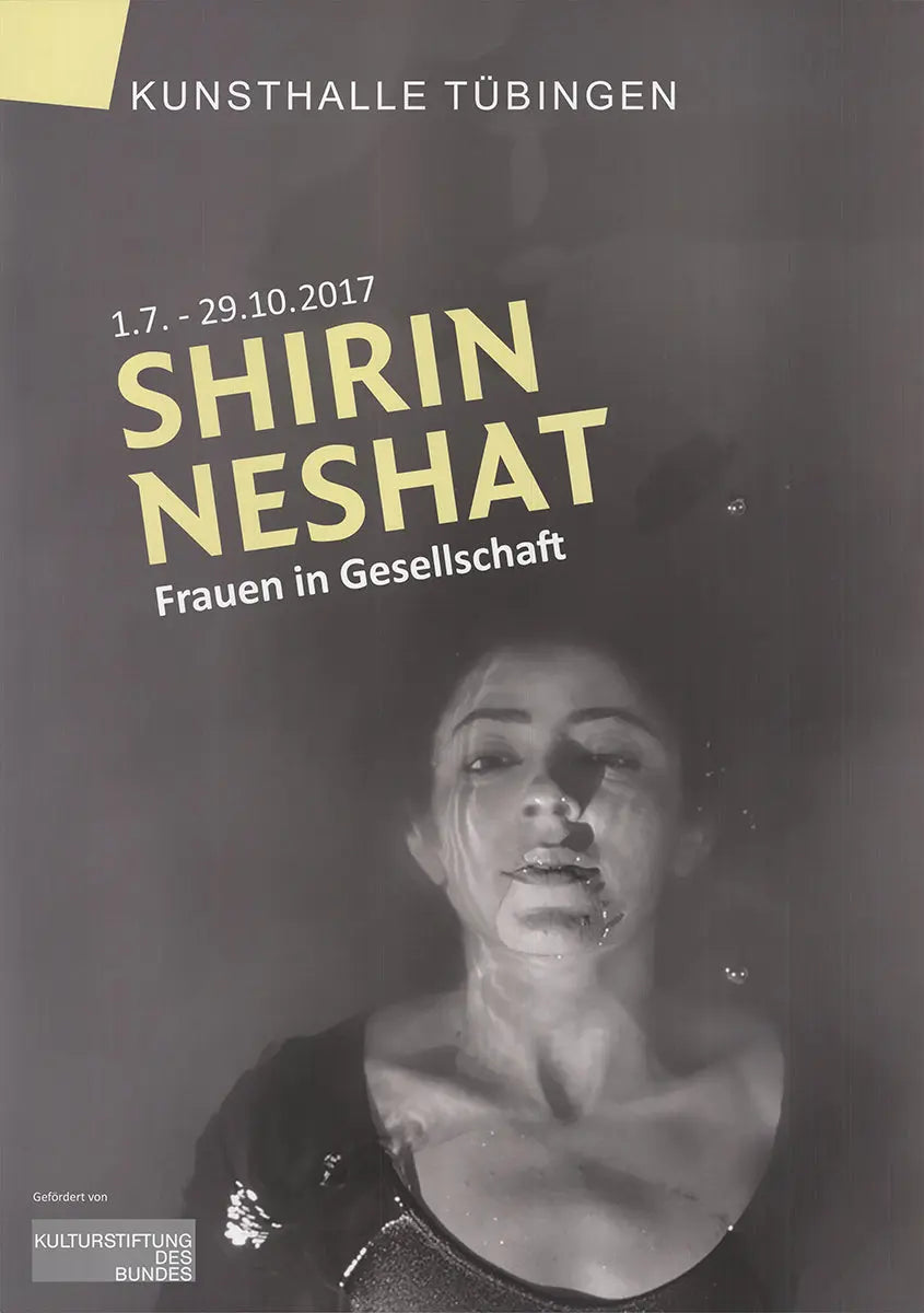 Shirin Neshat Frauen in Gesellschaft 2017 offset lithograph exhibition poster featuring women in traditional attire and artistic design.