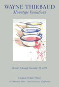 Wayne Thiebaud Monotype Variations 1991 exhibition offset lithograph art poster featuring colorful abstract designs and vibrant imagery.