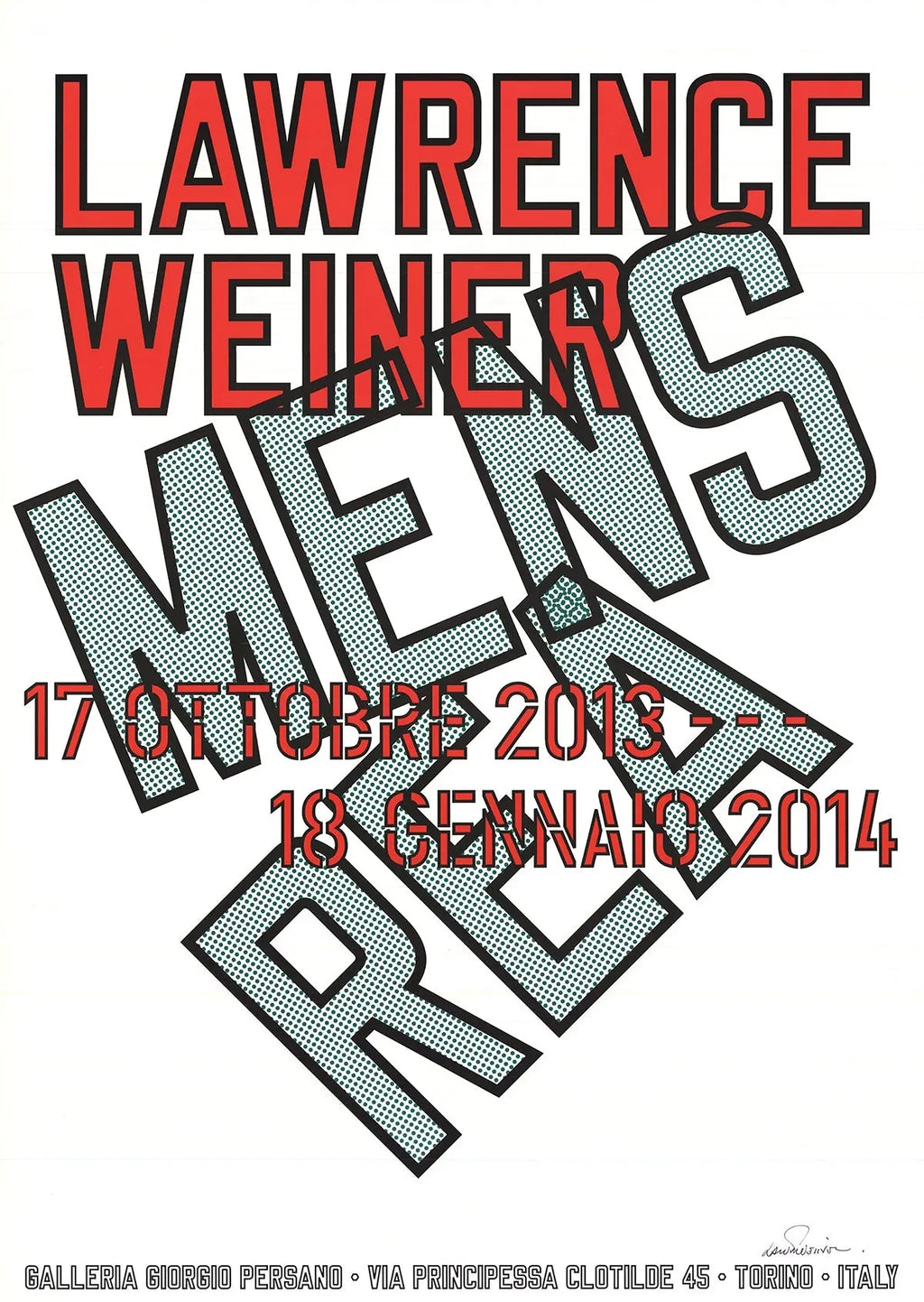 Signed 2013 Lawrence Weiner Mens Rea exhibition offset lithograph poster showing bold text and abstract design artwork.
